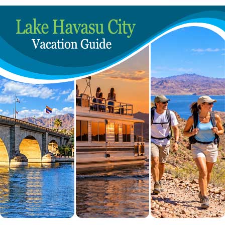 Lake Havasu City Arizona vacation destination and London Bridge travel guide