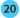 20