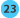 23