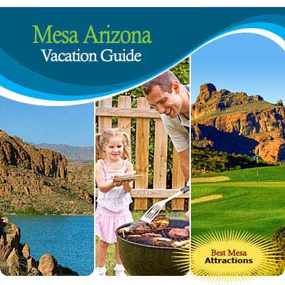 Vacation Guide For Mesa, Arizona