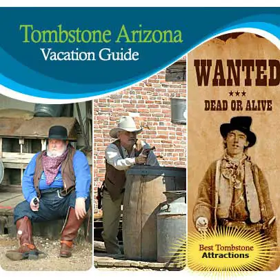 Vacation Guide For Tombstone, Arizona